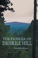 Fiddler of Driskill Hill, Middleton David