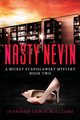 Nasty Nevin, Lewis Williams Jennifer