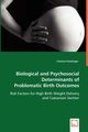 Biological and Psychosocial Determinants of Problematic Birth Outcomes, Kroelinger Charlan