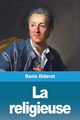 La religieuse, Diderot Denis