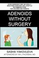 Adenoids Without Surgery, Yakovleva Sasha