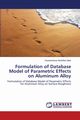 Formulation of Database Model of Parametric Effects on Aluminum Alloy, Mate Dnyaneshwar Murlidhar