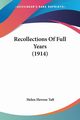 Recollections Of Full Years (1914), Taft Helen Herron