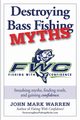 Destroying Bass Fishing Myths, Warren John Mark