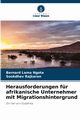 Herausforderungen fr afrikanische Unternehmer mit Migrationshintergrund, Ngota Bernard Lama