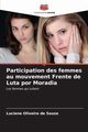 Participation des femmes au mouvement Frente de Luta por Moradia, Oliveira de Souza Luciene