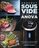 Perfect Sous Vide with the Anova, Dauphin Isabelle