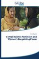 Somali Islamic Feminism and Women's Bargaining Power, Ngunjiri Anne
