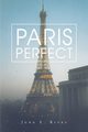 Paris Perfect, E. Rives June
