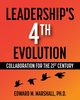 Leadership's 4th Evolution, Marshall Edward M.