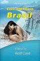 Love and Fun in Brasil, Lane Keith