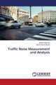 Traffic Noise Measurement and Analysis, Mahboob Mahdin