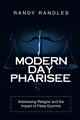 Modern Day Pharisee, Randles Randy