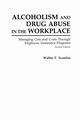 Alcoholism and Drug Abuse in the Workplace, Scanlon Walter