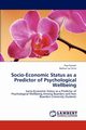 Socio-Economic Status as a Predictor of Psychological Wellbeing, Kumari Puja