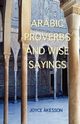 Arabic Proverbs and Wise Sayings, Akesson Joyce