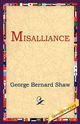 Misalliance, Shaw George Bernard