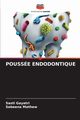 POUSSE ENDODONTIQUE, Gayatri Sasti