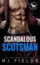 Scandalous Scotsman, Fields MJ