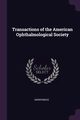 Transactions of the American Ophthalmological Society, Anonymous
