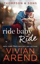 Ride Baby Ride, Arend Vivian