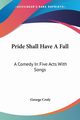 Pride Shall Have A Fall, Croly George