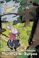 Whitefoot the Woodmouse by Thornton Burgess, Fiction, Animals, Fantasy & Magic, Burgess Thornton W.