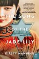 The Song of the Jade Lily, Manning Kirsty