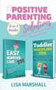 Positive Parenting Solutions 2-in-1 Books, Marshall Lisa