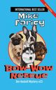 Bow-Wow Rescue, Faricy Mike