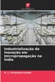 Industrializa?o da inova?o em micropropaga?o na ndia, Kumar K. L. Prasanna