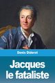 Jacques le fataliste, Diderot Denis