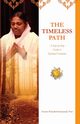 The Timeless Path, Puri Swami Ramakrishnananda