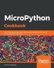 MicroPython Cookbook, Alsabbagh Marwan