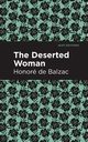 The Deserted Woman, Balzac Honor de