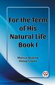 For the Term of His Natural Life Book I, Clarke Marcus Andrew Hislop