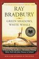 Green Shadows, White Whale, Bradbury Ray