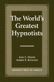 The World's Greatest Hypnotists, Hughes John C.
