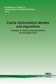 Cache Optimization Models and Algorithms, Paschos Georgios
