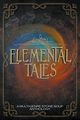 Elemental Tales, Felfe Jeanne M