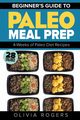 Paleo Meal Prep, Rogers Olivia