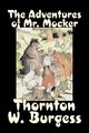 The Adventures of Mr. Mocker by Thornton Burgess, Fiction, Animals, Fantasy & Magic, Burgess Thornton W.