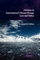 Fairness in International Climate Change Law and Policy, Soltau Friedrich