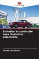 volution et continuit dans l'industrie automobile, KHAITBAEV MARAT