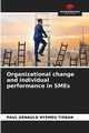 Organizational change and individual performance in SMEs, Nyemeg Tisban Paul Arnauld