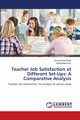 Teacher Job Satisfaction at Different Set-Ups, Singh Somanpreet