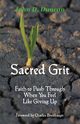 Sacred Grit, Duncan John D