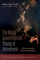 The Moral Governmental Theory of Atonement, Todd Obbie Tyler