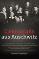 Liebesgre aus Auschwitz, Seymour Daniel