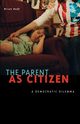 The Parent as Citizen, Duff Brian